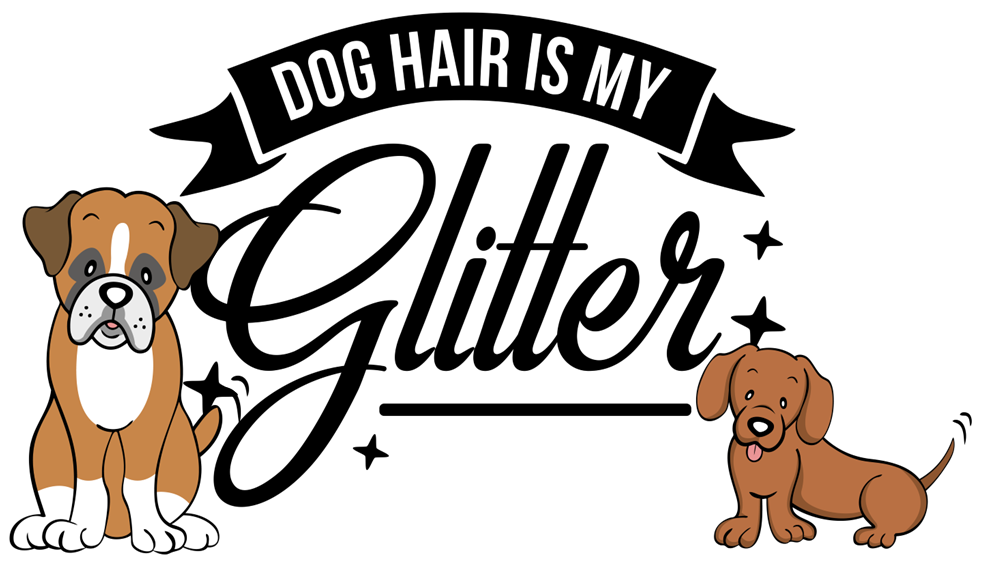 Pet Lovers: Dog Hair is My Glitter