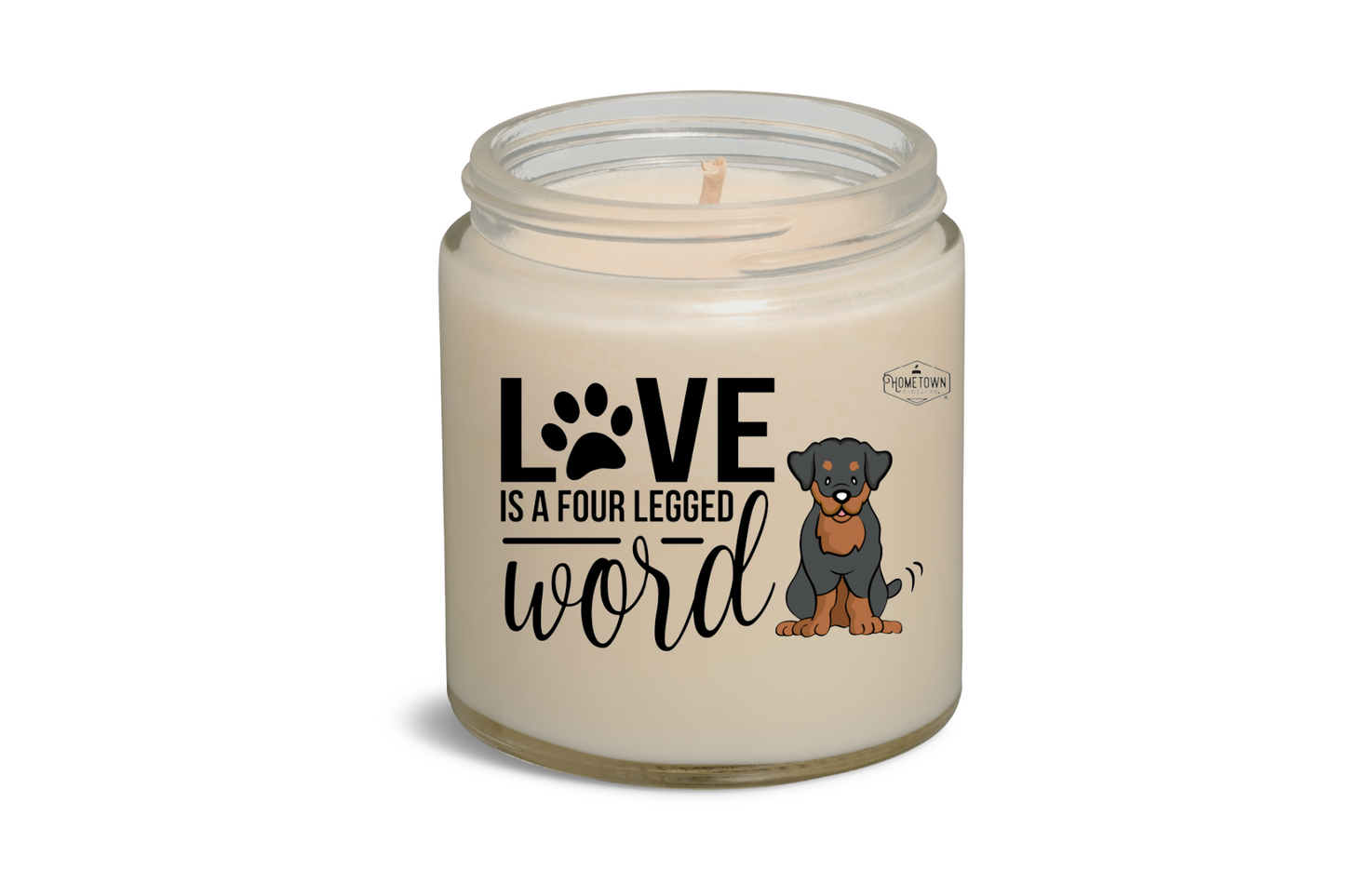 Pet Lovers: Love is a Four Legged Word (6 oz)