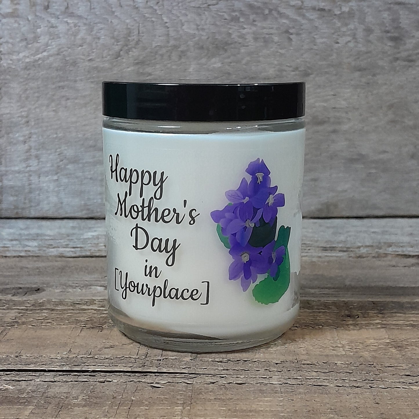 Happy Mother's Day in [Your Place] (6 oz)